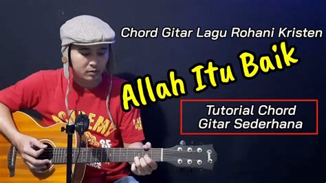 Kunci Gitar Allah Itu Baik